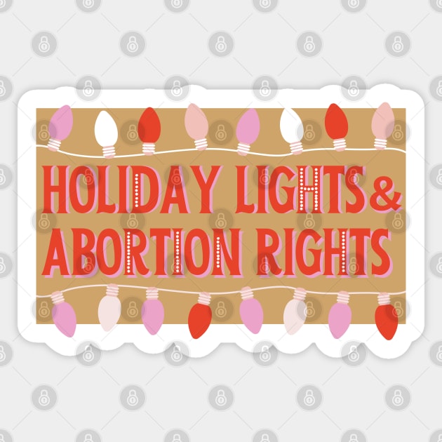 Holiday lights and abortion rights Sticker by Dr.Bear